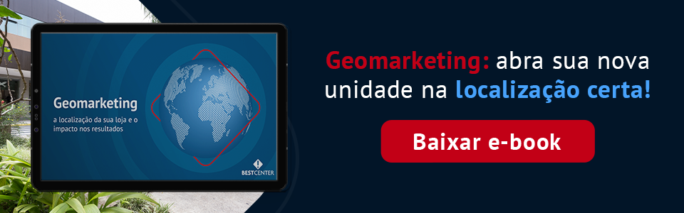 Geomarketing: abra sua nova unidade na localização certa! Baixar e-book 