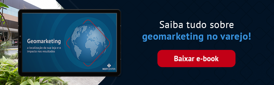 Saiba tudo sobre geomarketing no varejo! Baixar e-book 