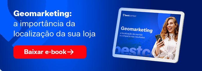 Geomarketing: a importância da localização da sua loja Baixar e-book ➜ 