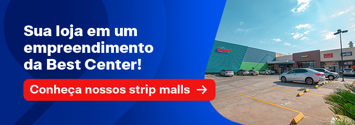 Sua loja em um
empreendimento
da Best Center!

Conheça nossos strip malls
