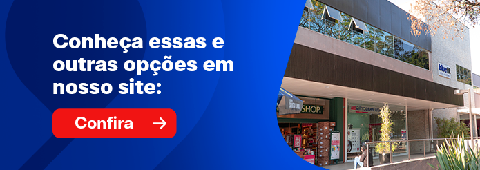 Conheça essas e outras opções em nosso site