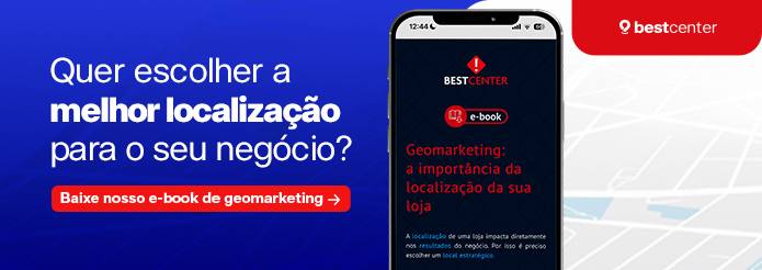 Quer escolher a melhor localização para o seu negócio? Baixe nosso e-book de geomarketing ➜