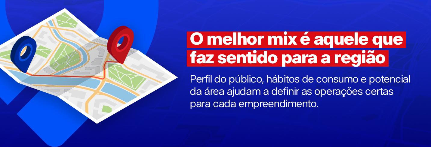 O melhor mix é aquele que faz sentido para a sua região